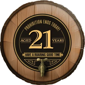 Prohibition Ends Today - Aged 21 Years - Have A Roaring Good Time